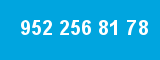 952 256 81 78 952 256 81 78